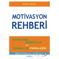 PSİKONET / MOTİVASYON REHBERİ / ROMAN GELPERİN