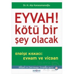 PSİKONET / EYVAH ! KÖTÜ BİR ŞEY OLACAK