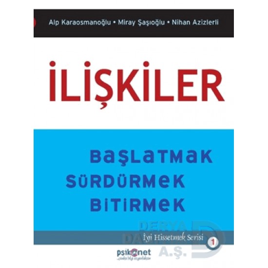 PSİKONET / İLİŞKİLER BAŞLATMAK SÜRDÜRMEK BİTİRMEK