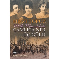REMZİ / ÇAMLICANIN ÜÇ GÜLÜ