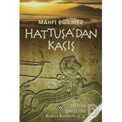 REMZİ / HATTUŞA DAN KAÇIŞ