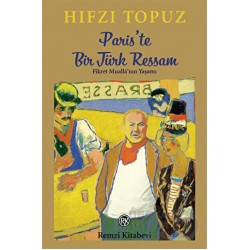 REMZİ / PARİSTE BİR TÜRK RESSAM / HIFZI TOPUZ