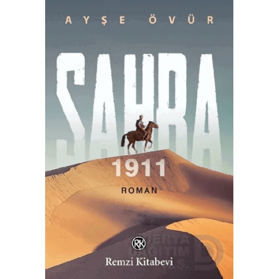 REMZİ / SAHRA 1911 / AYŞE ÖVÜR REMZİ / SAHRA 1911 / AYŞE ÖVÜR