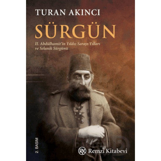 REMZİ / SÜRGÜN - TURAN AKINCI REMZİ / SÜRGÜN - TURAN AKINCI