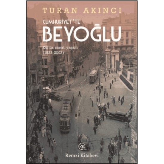 REMZİ / CUMHURİYETTE BEYOĞLU REMZİ / CUMHURİYETTE BEYOĞLU