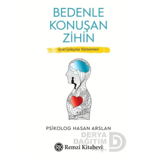 REMZİ / BEDENLE KONUŞAN ZİHİN REMZİ / BEDENLE KONUŞAN ZİHİN