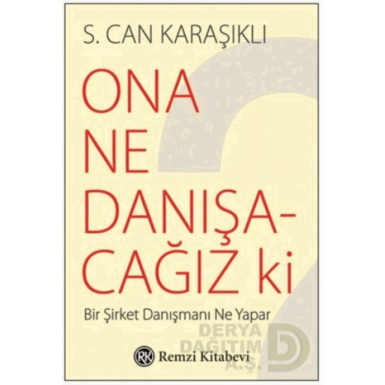 REMZİ / ONA NE DANIŞACAĞIZ Kİ REMZİ / ONA NE DANIŞACAĞIZ Kİ