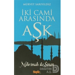 SAYFA6 / İKİ CAMİ ARASINDA AŞK / MÜRVET SARIYILDIZ