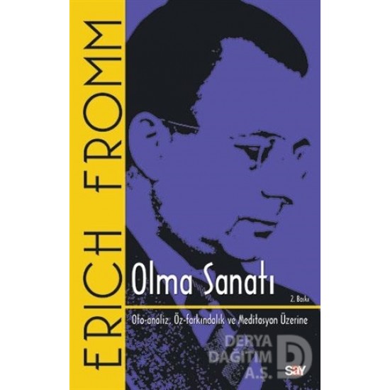 SAY / OLMA SANATI / ERICH FROMM SAY / OLMA SANATI / ERICH FROMM