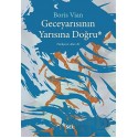SEL / GECEYARISININ YARISINA DOĞRU SEL / GECEYARISININ YARISINA DOĞRU