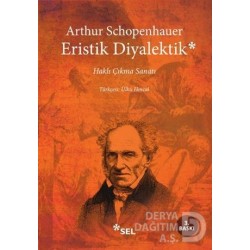 SEL / ERİSTİK DİYALEKTİK - HAKLI ÇIKMA SANATI
