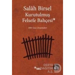 SEL / KURUTULMUŞ FELSEFE BAHÇESİ