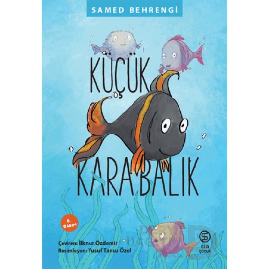 SİA / KÜÇÜK KARA BALIK