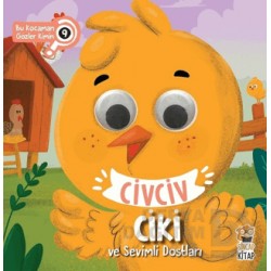 SİNCAP / CİVCİV CİKİ VE SEVİMLİ DOSTLARI