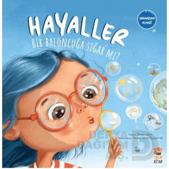 SİNCAP / HAYALLER BİR BALONCUĞU SIĞAR MI