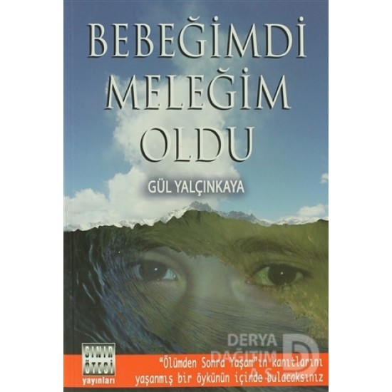 SINIR ÖTESİ / BEBEĞİMDİ MELEĞİM OLDU