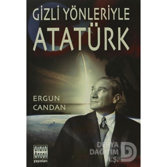 SINIR ÖTESİ / GİZLİ YÖNLERİYLE ATATÜRK