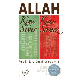 ŞİRA / ALLAH (KİMİ SEVER KİMİ SEVMEZ)