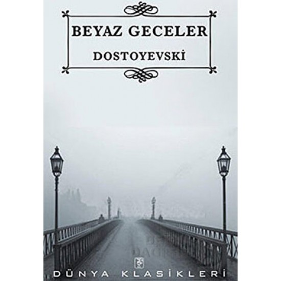 SİS YAY / BEYAZ GECELER / DOSTOYEVSKİ