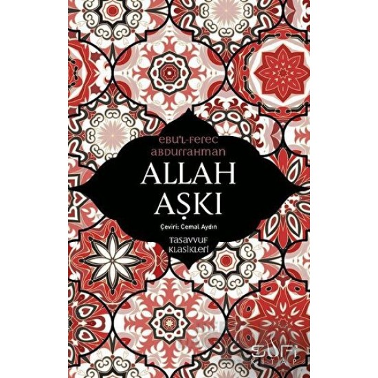SUFİ / ALLAH AŞKI / İBNÜL CEVZİ SUFİ / ALLAH AŞKI / İBNÜL CEVZİ