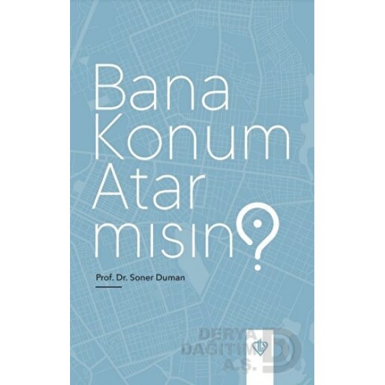 DİYANET / BANA KONUM ATAR MISIN ?