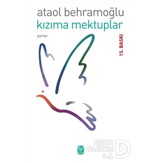 TEKİN / KIZIMA MEKTUPLAR / ATAOL BEHRAMOĞLU