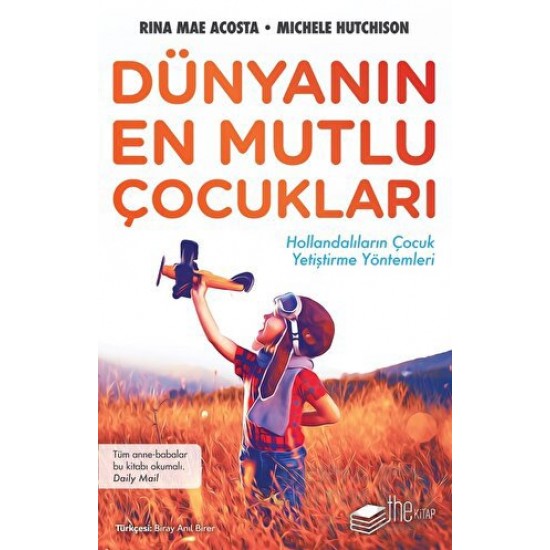 THE KİTAP / DÜNYANIN EN MUTLU ÇOCUKLARI THE KİTAP / DÜNYANIN EN MUTLU ÇOCUKLARI