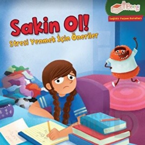 THE ÇOCUK / SAĞLIKLI YAŞAM KURALLARI - SAKİN OL !