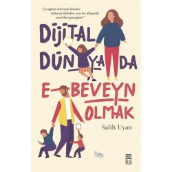 TİMAŞ / DİJİTAL DÜNYADA EBEVEYN OLMAK / SALİH UYAN