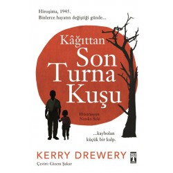 TİMAŞ / KAĞITTAN SON TURNA KUŞU
