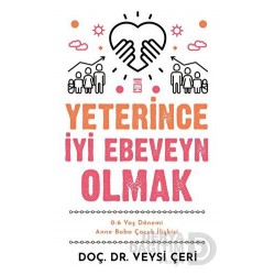 TİMAŞ  /  YETERİNCE İYİ EBEVEYN OLMAK