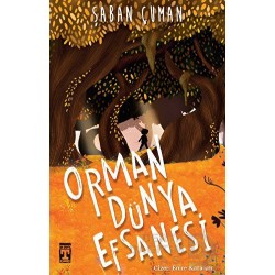 TİMAŞ  / ORMAN DÜNYA EFSANESİ
