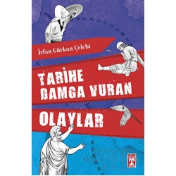 TİMAŞ  /  TARİHE DAMGA VURAN OLAYLAR