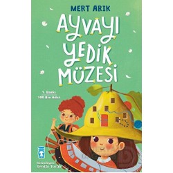 TİMAŞ  /  AYVAYI YEDİK MÜZESİ