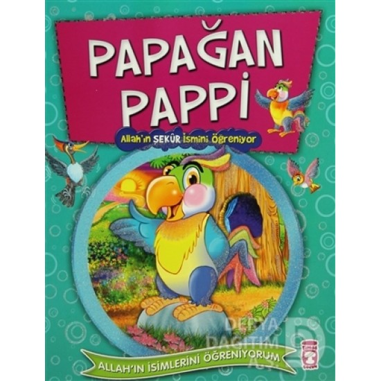TİMAŞ / PAPAĞAN PAPİ- ALLAHIN ŞEKUR İSMİNİ ÖĞRENİ
