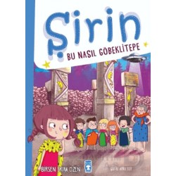 TİMAŞ  / ŞİRİN - BU NASIL GÖBEKLİTEPE