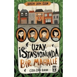 TİMAŞ  /  UZAY İSTASYONUNDA BİR MAHALLE
