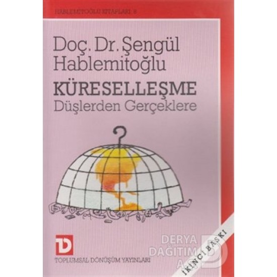 TDY / KÜRESELLEŞME DÜŞLERDEN GERÇEKLERE