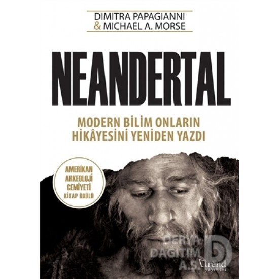 TREND / NEANDERTAL - MODERN BİLİM ONLARIN HİKAYESİ