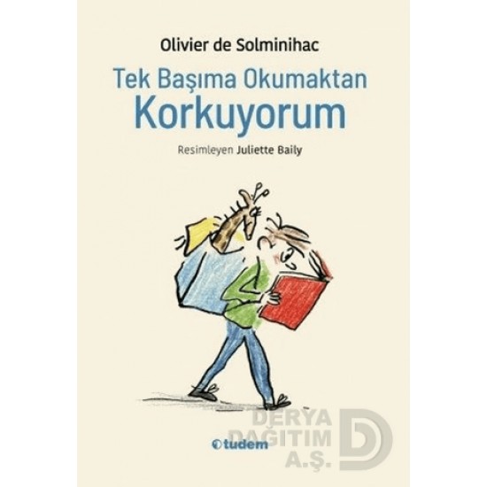 TUDEM / TEK BAŞIMA OKUMAKTAN KORKUYORUM TUDEM / TEK BAŞIMA OKUMAKTAN KORKUYORUM