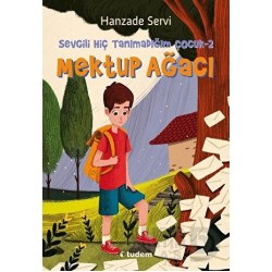 TUDEM  / SEVGİLİ HİÇ TANIMADIĞIM ÇOCUK  - 2 (MEKTUP AĞACI)