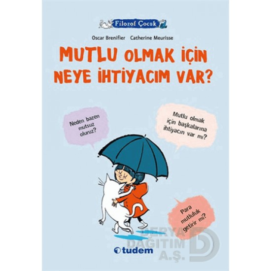 TUDEM / MUTLU OLMAM İÇİN NEYE İHTİYACIM VAR TUDEM / MUTLU OLMAM İÇİN NEYE İHTİYACIM VAR