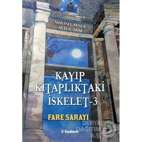 TUDEM  / KAYIP KİTAPLIKTAKİ İSKELET 3 -FARE SARAYI