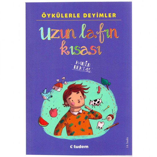 TUDEM / ÖYKÜLERLE DEYİMLER - UZUN LAFIN KISASI