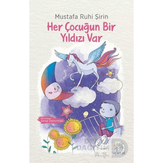 UÇAN AT / HER ÇOCUĞUN YILDIZI VAR UÇAN AT / HER ÇOCUĞUN YILDIZI VAR