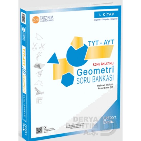 ÜÇDÖRTBEŞ /  TYT AYT GEOMETRİ KONU ANLATIMLI SORU BANKASI (1.KİTAP)