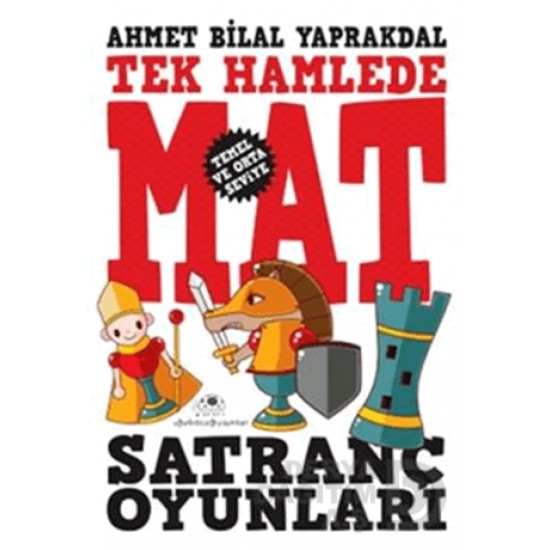 UĞURBÖCEĞİ / TEK HAMLEDE MAT 1 SATRANÇ OYUNLARI
