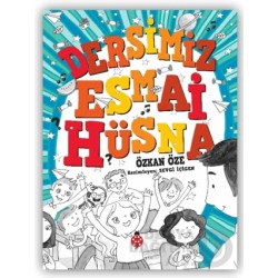 UĞURBÖCEĞİ / DERSİMİZ ESMAİ HÜSNA