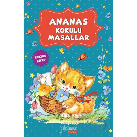 YAKAMOZ / ANANAS KOKULU MASALLAR