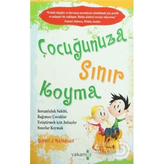 YAKAMOZ / ÇOCUĞUNUZA SINIR KOYMA